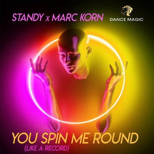 Standy & Marc Korn — You Spin Me Round (Like A Record) cover artwork