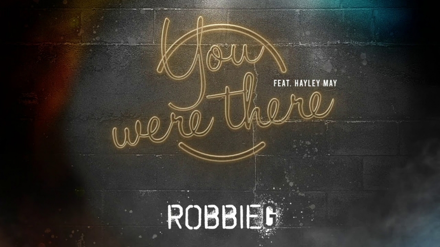 RobbieG featuring Hayley May — You Were There cover artwork
