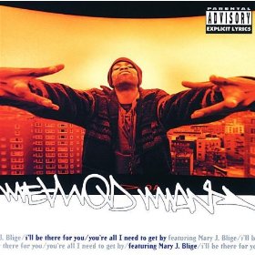 Method Man & Mary J. Blige I&#039;ll Be There for You/You&#039;re All I Need to Get By cover artwork