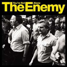 The Enemy — You&#039;re Not Alone cover artwork