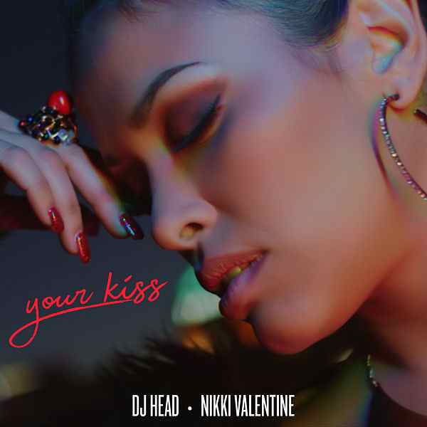 DH HEAD featuring Nikki Valentine — Your kiss - Radio Edit cover artwork
