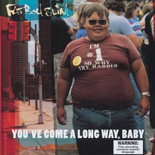 Fatboy Slim You&#039;ve Come a Long Way, Baby cover artwork