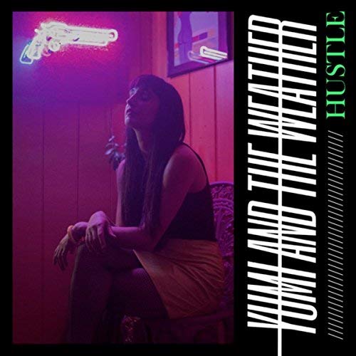 Yumi And The Weather — Hustle cover artwork