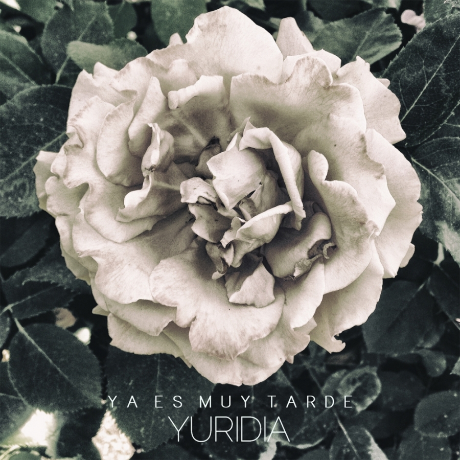 Yuridia Ya Es Muy Tarde cover artwork