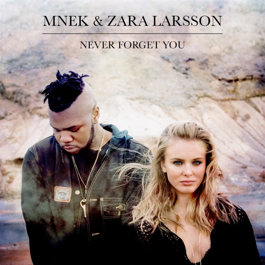 Zara Larsson & MNEK — Never Forget You cover artwork
