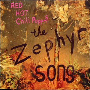 Red Hot Chili Peppers The Zephyr Song cover artwork