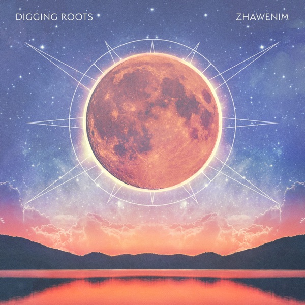Digging Roots Zhawenim cover artwork