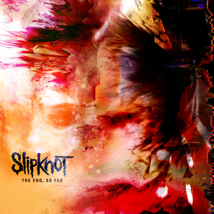 Slipknot — The End, So Far cover artwork