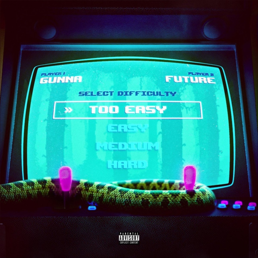 Gunna & Future too easy cover artwork