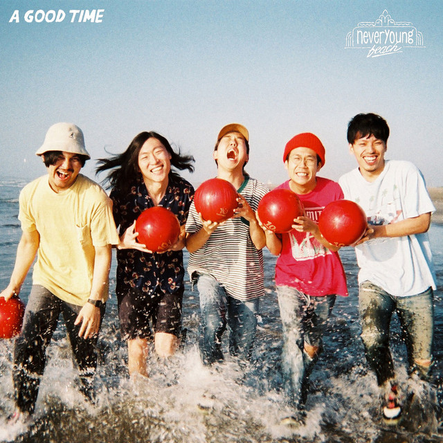 never young beach A GOOD TIME cover artwork