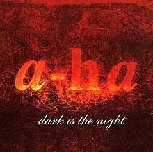a-ha Dark Is the Night cover artwork