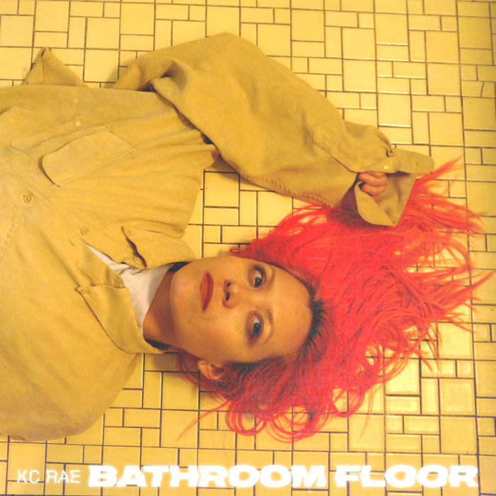 KC Rae — Bathroom Floor cover artwork