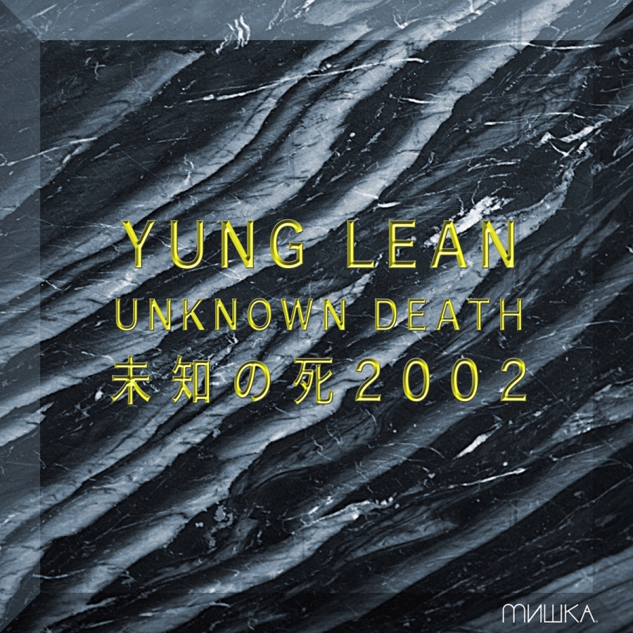 Yung Lean Unknown Death 2002 cover artwork