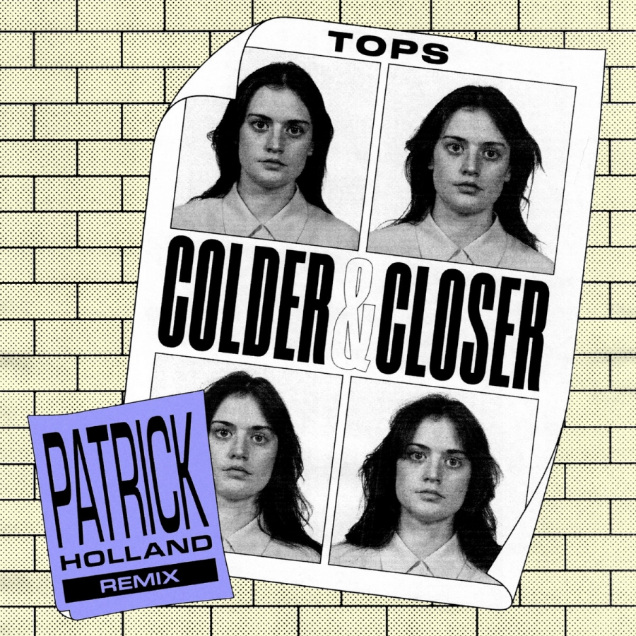 TOPS — Colder &amp; Closer (Patrick Holland Remix) cover artwork