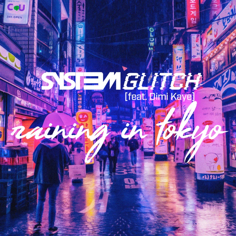 Syst3m Glitch featuring Dimi Kaye — Raining in Tokyo cover artwork