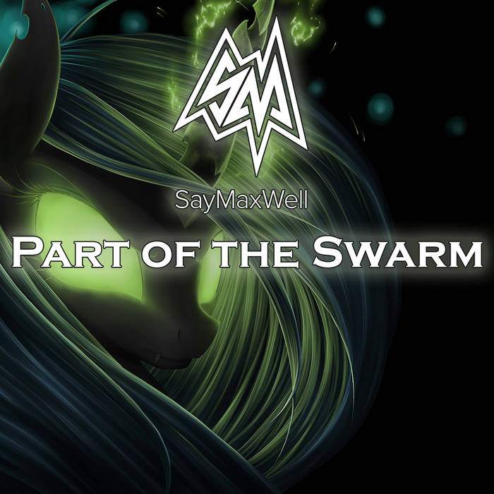 SayMaxWell featuring FritzyBeat & ForeverFreest — Part of the Swarm cover artwork
