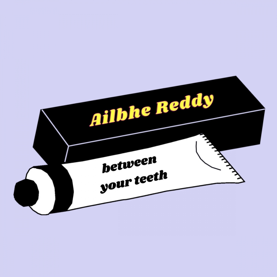 Ailbhe Reddy Between Your Teeth cover artwork