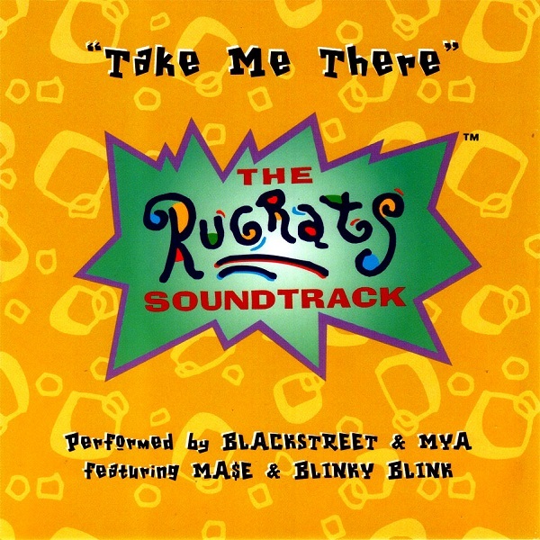 Blackstreet & Mýa featuring Mase & Blinky Blink — Take Me There cover artwork