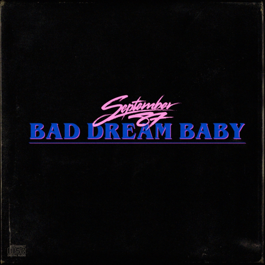 September 87 — Bad Dream Baby cover artwork