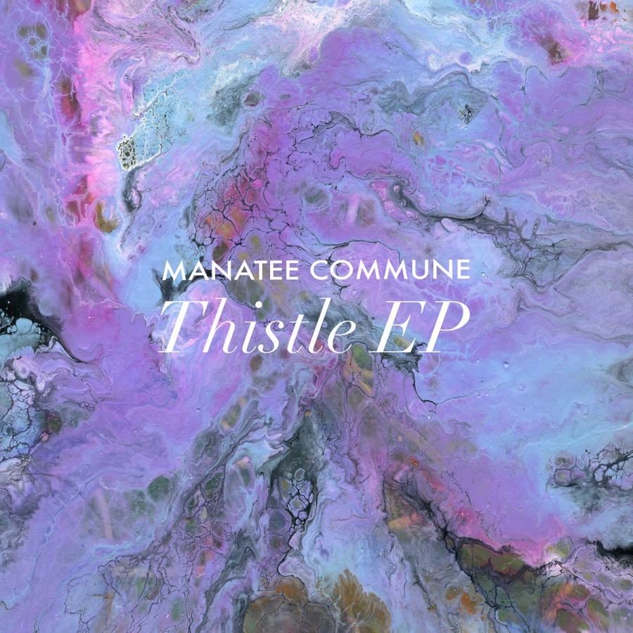 Manatee Commune Thistle EP cover artwork
