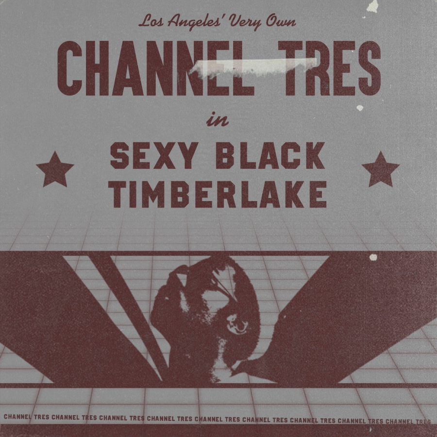 Channel Tres — Sexy Black Timberlake cover artwork