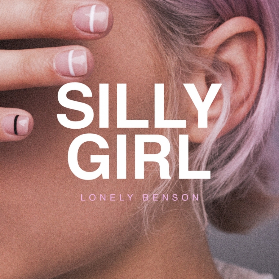 Lonely Benson Silly Girl cover artwork