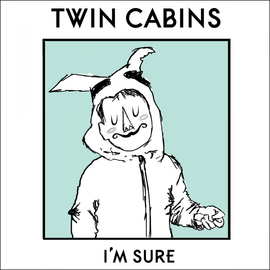 Twin Cabins I&#039;m Sure cover artwork