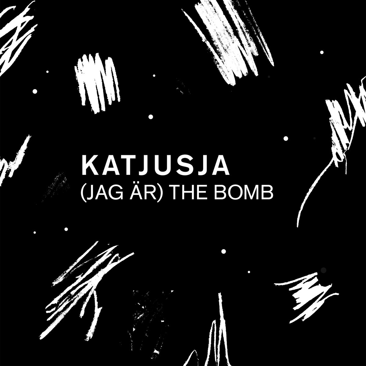 Katjusja — Bara för att de säger cover artwork
