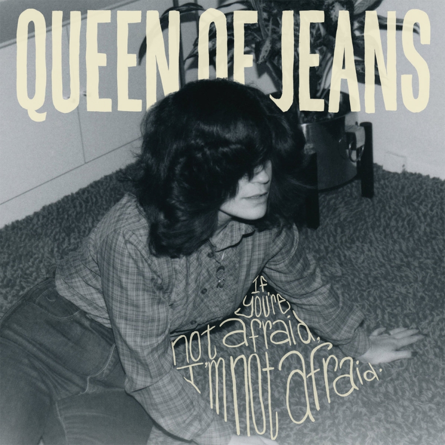 Queen of Jeans If you&#039;re not afraid, I&#039;m not afraid cover artwork