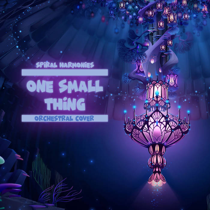 Spiral Harmonies featuring AshleyH & Pinkie Rose — One Small Thing (Orchestral) cover artwork