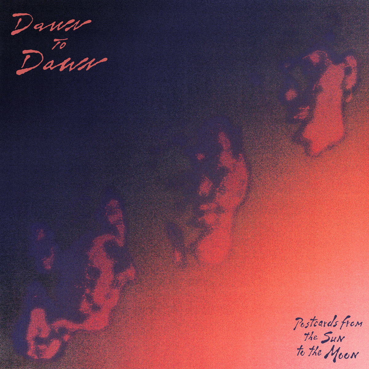 Dawn to Dawn Postcards from the Sun to the Moon cover artwork
