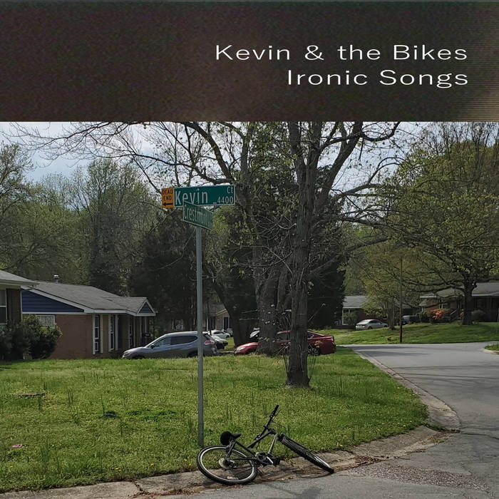 Kevin &amp; the Bikes Ironic Songs cover artwork
