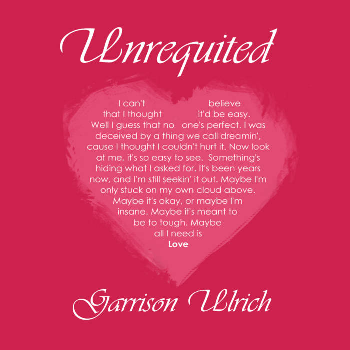 Garrison Ulrich Unrequited cover artwork