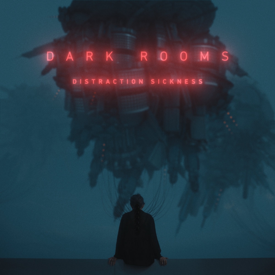 Dark Rooms Distraction Sickness cover artwork