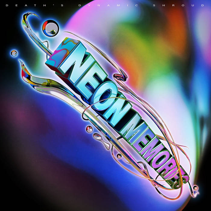 death&#039;s dynamic shroud — Neon Memories cover artwork