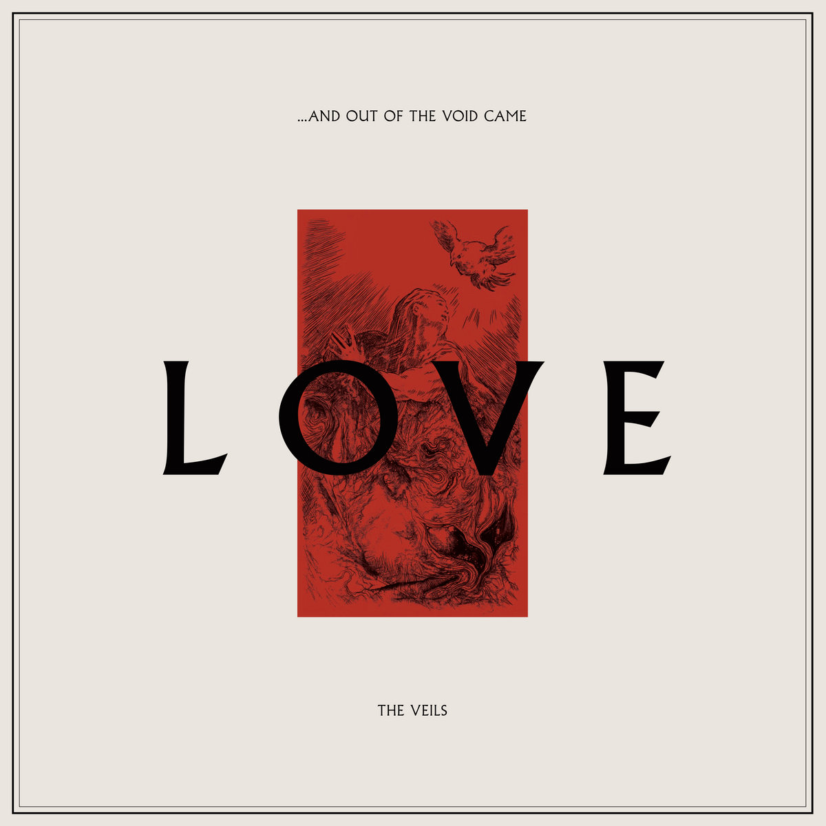 The Veils — .​.​.​And Out of the Void Came Love cover artwork