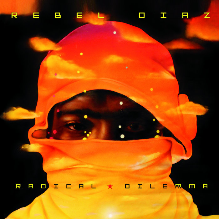 Rebel Diaz Radical Dilemma cover artwork