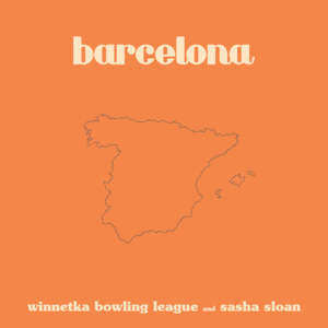 Winnetka Bowling League ft. featuring Sasha Alex Sloan barcelona cover artwork