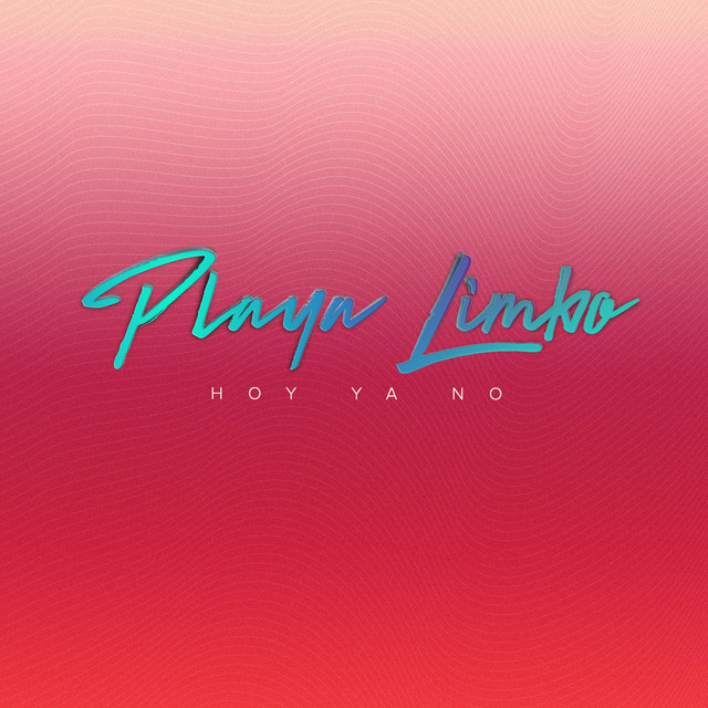 Playa Limbo Hoy Ya No cover artwork