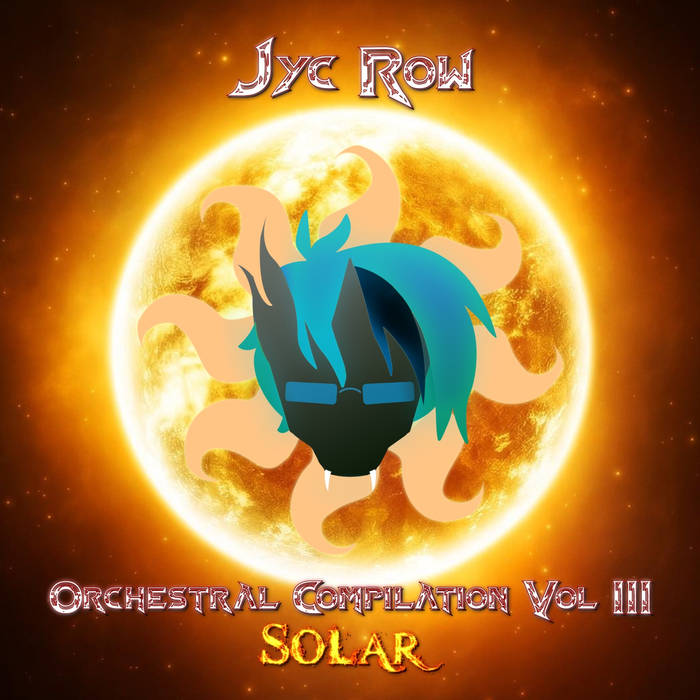Jyc Row Orchestral Compilation, Vol. 3 - Solar cover artwork