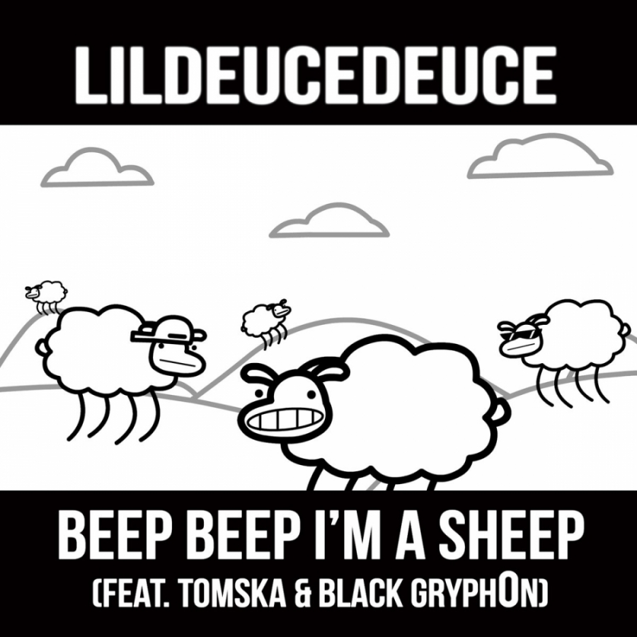Lil Deuce Deuce ft. featuring TomSka & BlackGryph0n Beep Beep I&#039;m a Sheep cover artwork