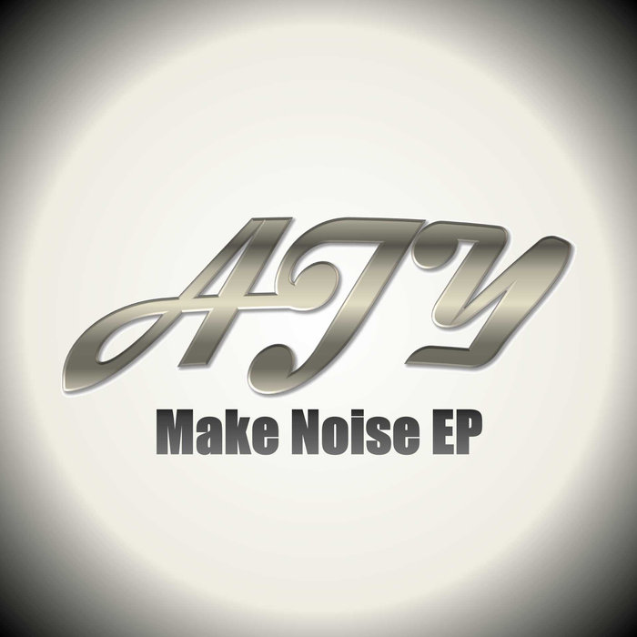 AJ Young Make Noise (EP) cover artwork