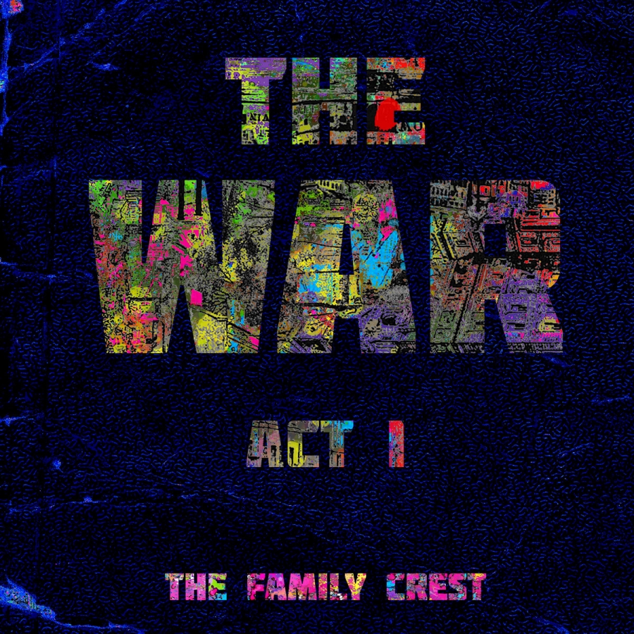 The Family Crest The War: Act I cover artwork