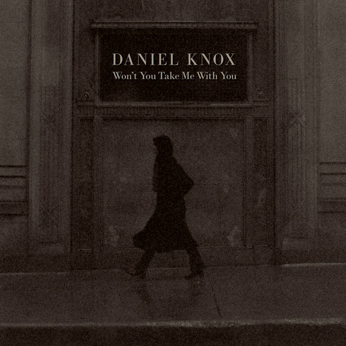 Daniel Knox Won&#039;t You Take Me With You cover artwork