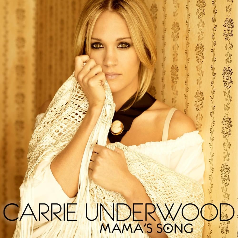 Carrie Underwood — Mama&#039;s Song cover artwork