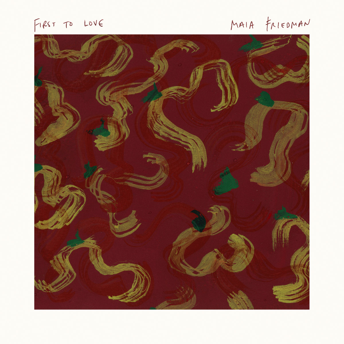 Maia Friedman — First to Love cover artwork
