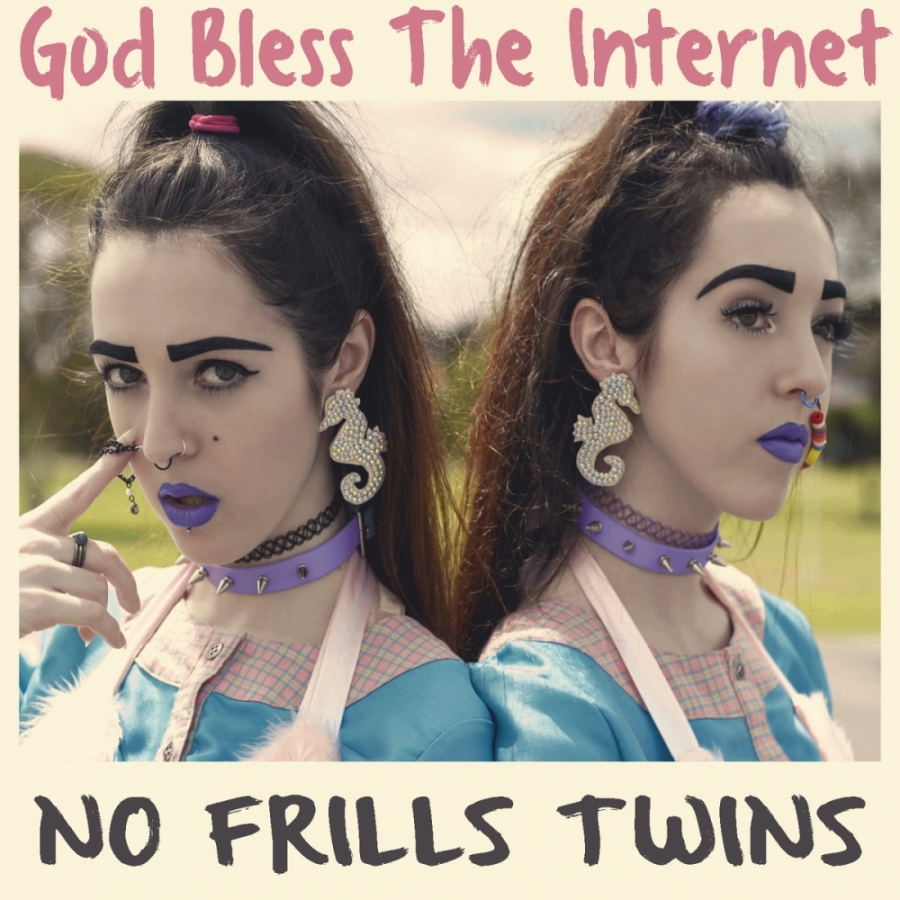 No Frills Twins — God Bless the Internet cover artwork