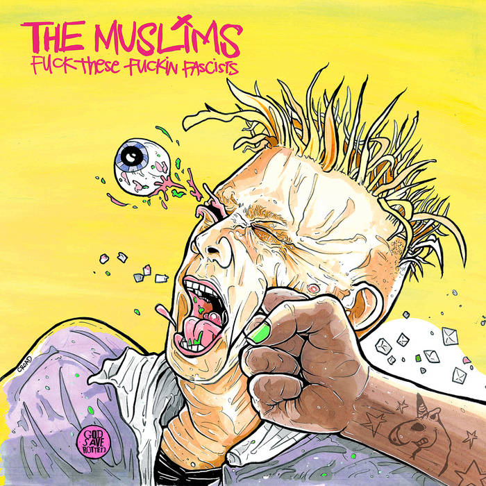 The Muslims Fuck These Fuckin&#039; Fascists cover artwork
