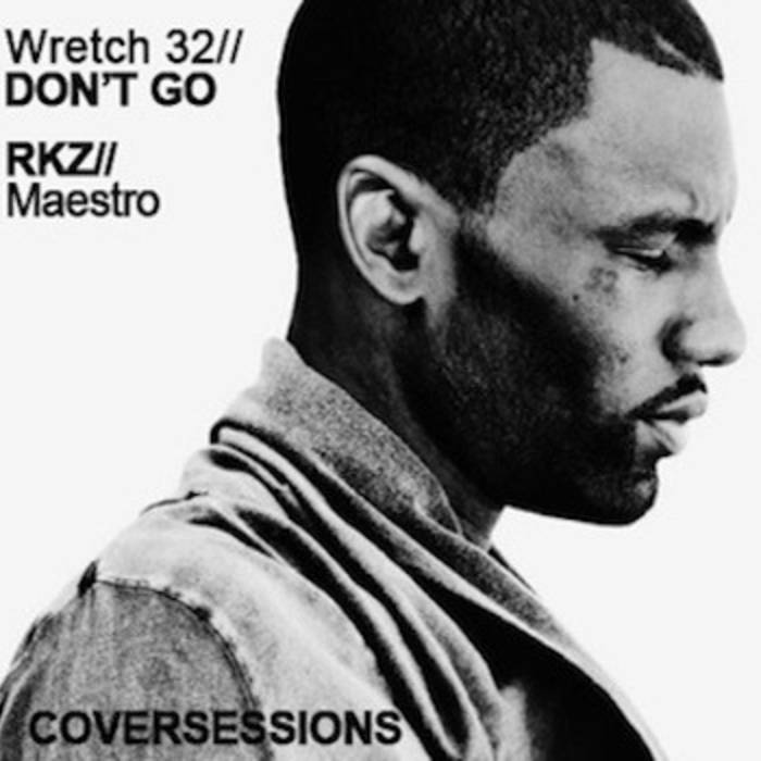 Wretch 32 ft. featuring Josh Kumra Don&#039;t Go cover artwork