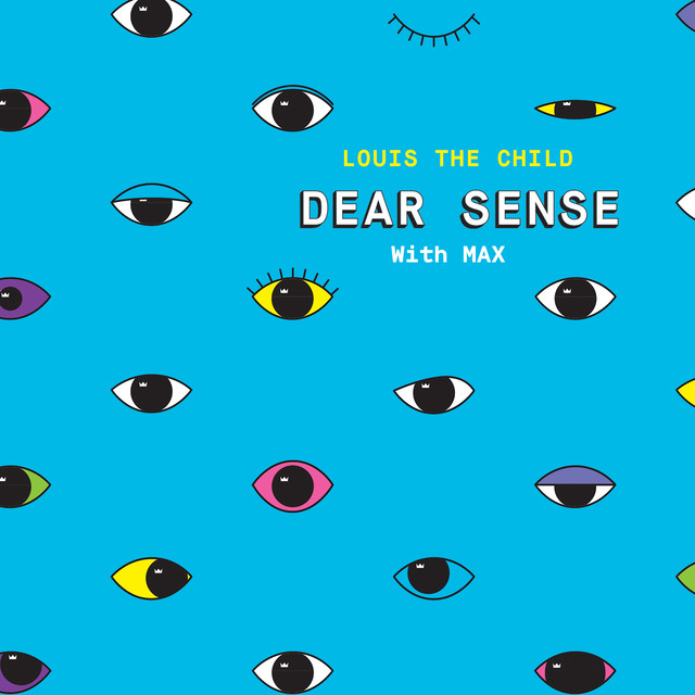 Louis The Child featuring MAX — Dear Sense cover artwork